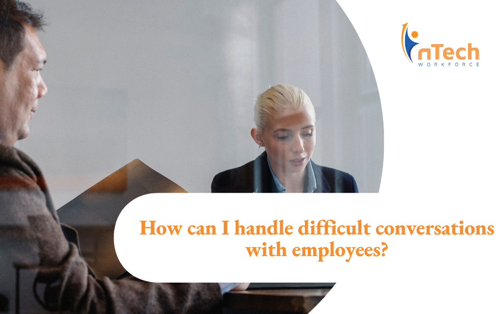 How can I handle difficult conversations with employees?