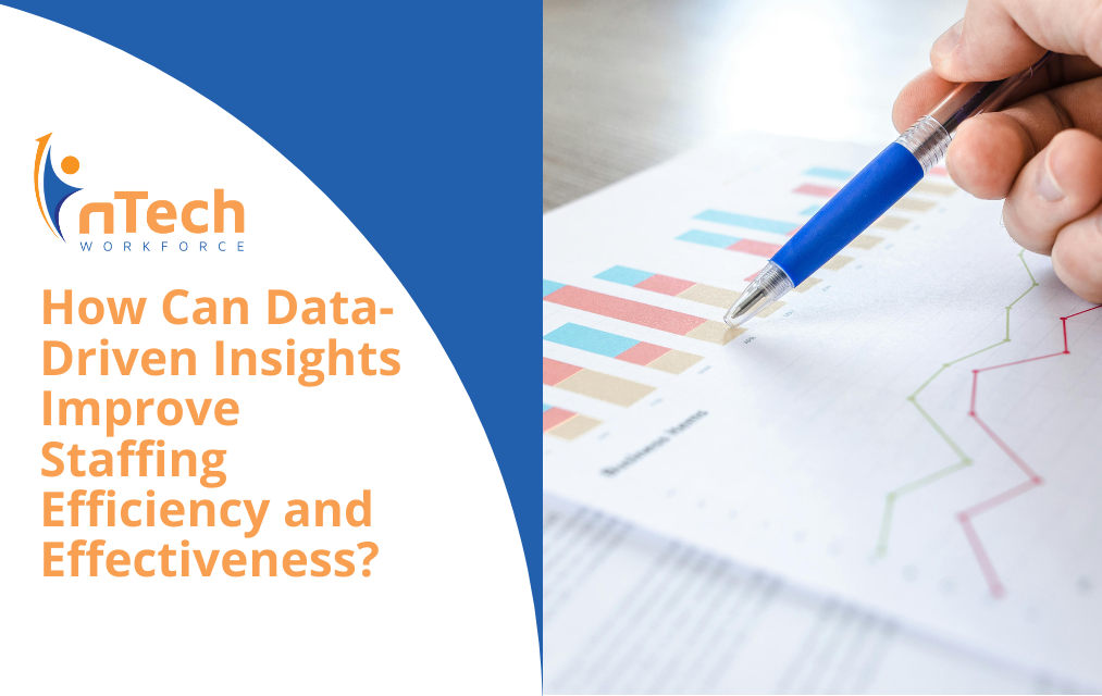 How Can Data-Driven Insights Improve Staffing Efficiency and Effectiveness?