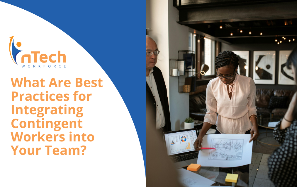 What Are Best Practices for Integrating Contingent Workers into Your Team?